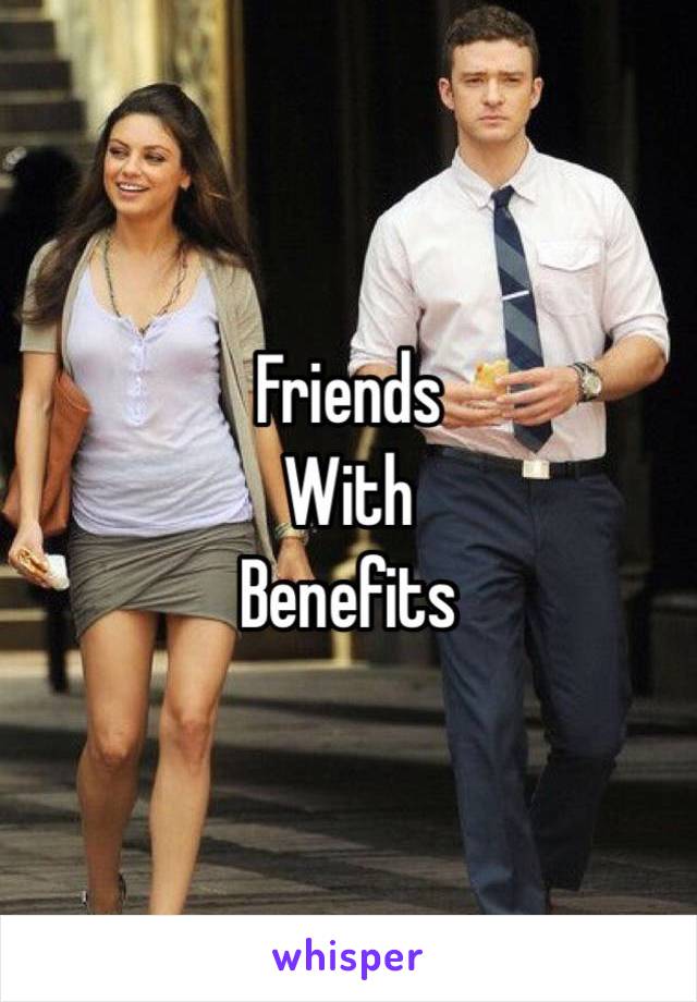 Friends
With
Benefits