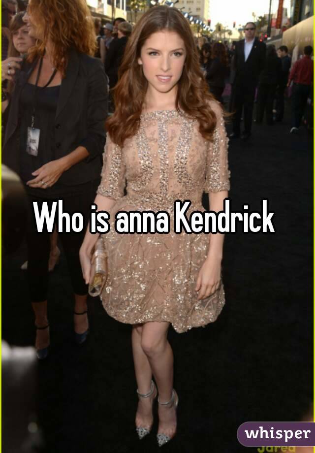Who is anna Kendrick 
