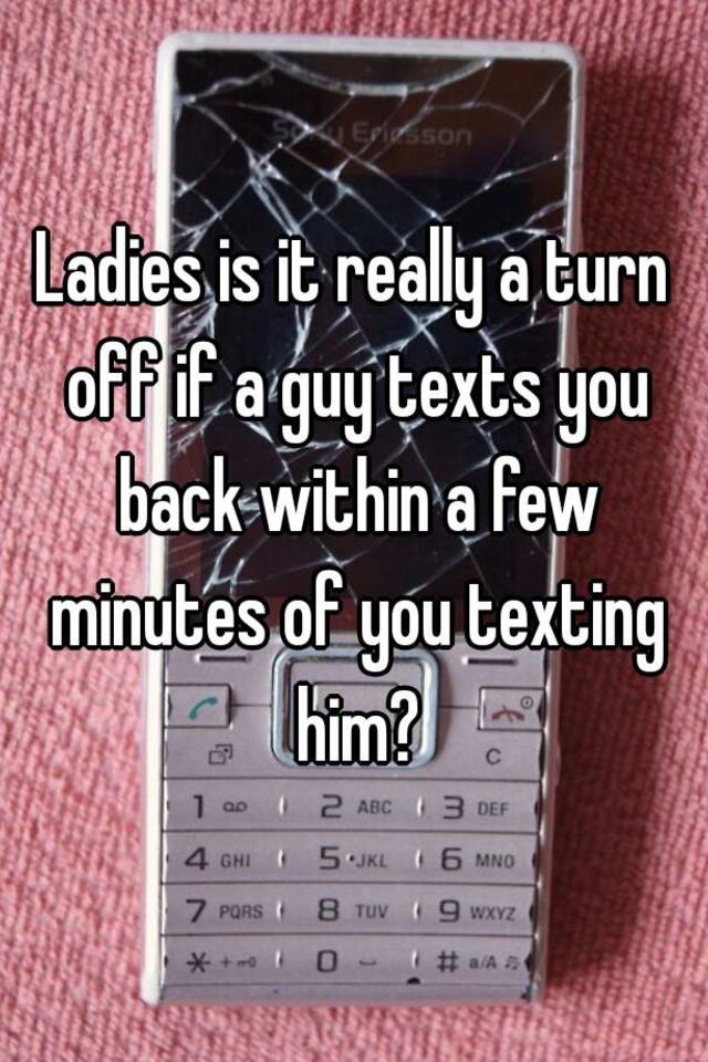 What Does It Mean If A Guy Texts Back Fast