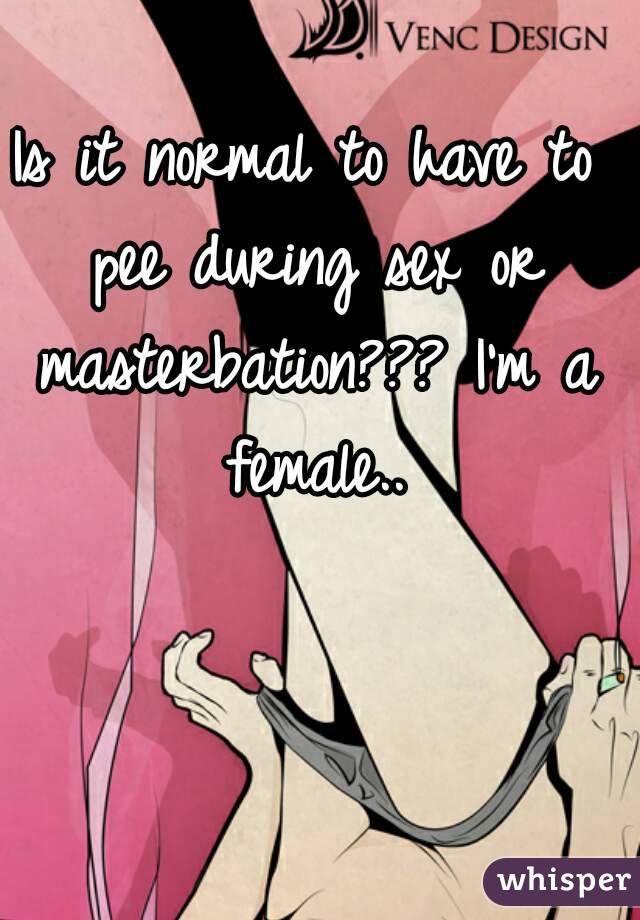 I Have To Pee During Sex 25