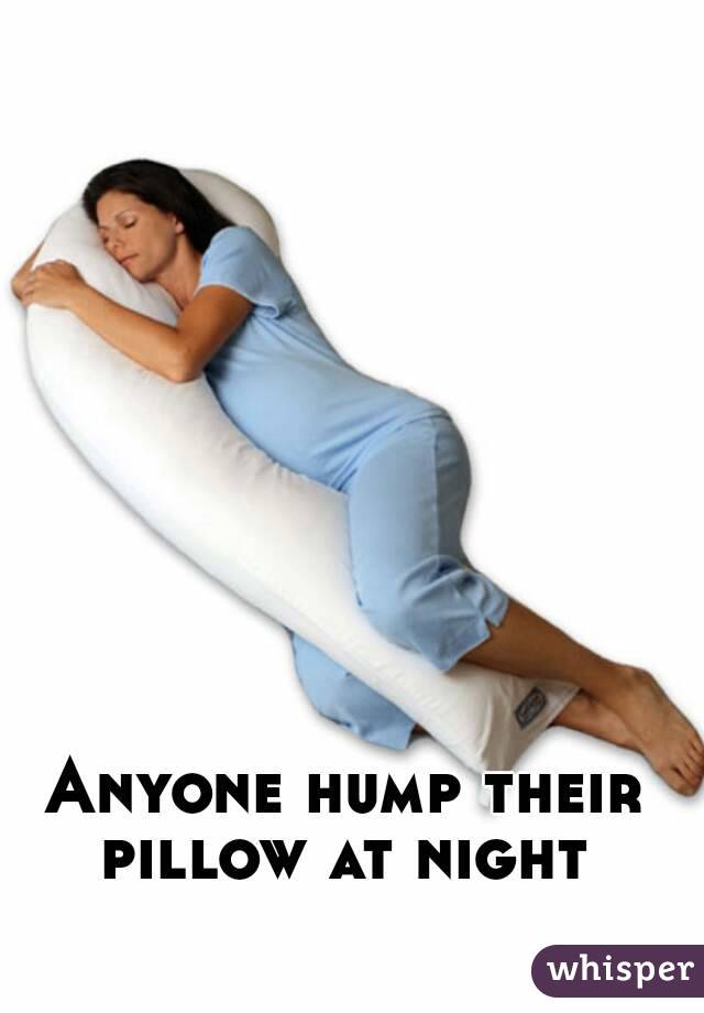 Hump Your Pillow Whisper