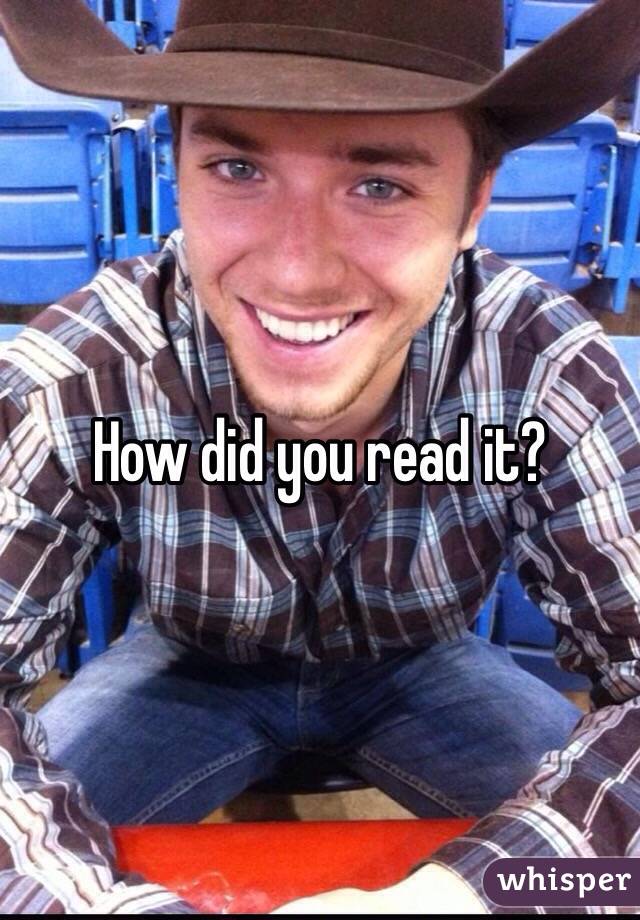 How did you read it?