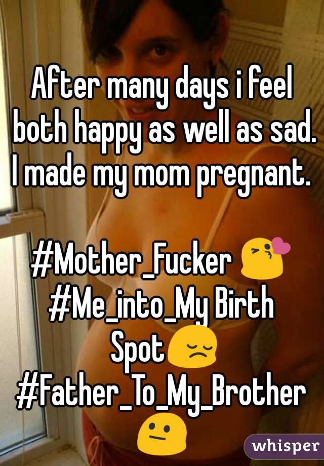 I Made My Mom Pregnant 24
