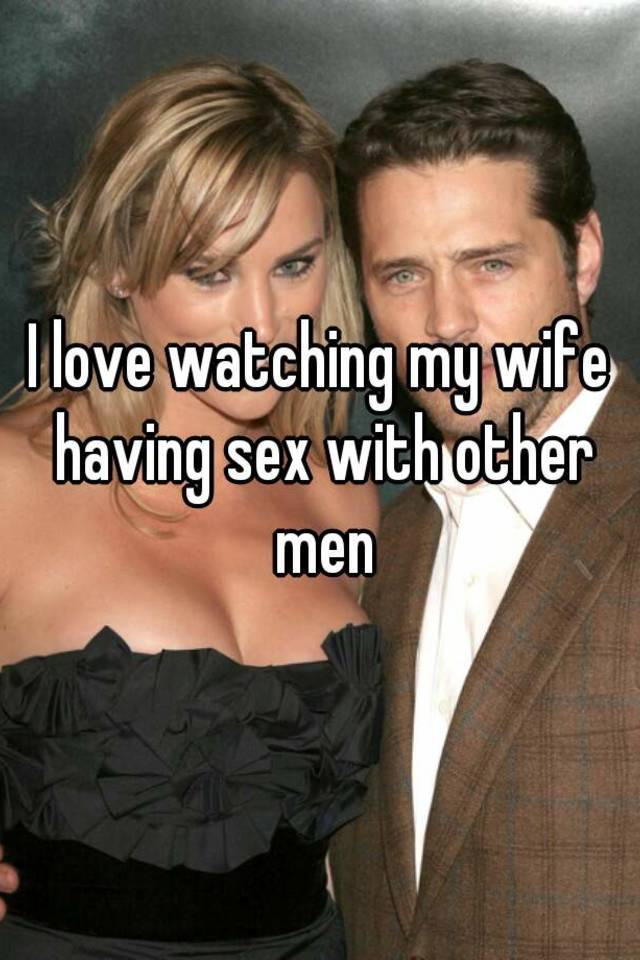 Someone from posted a whisper, which reads "I love watching my wife ha...