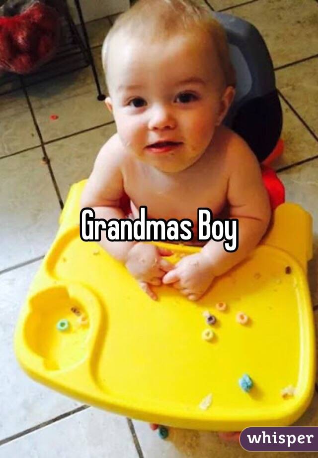 Grandmas Boy