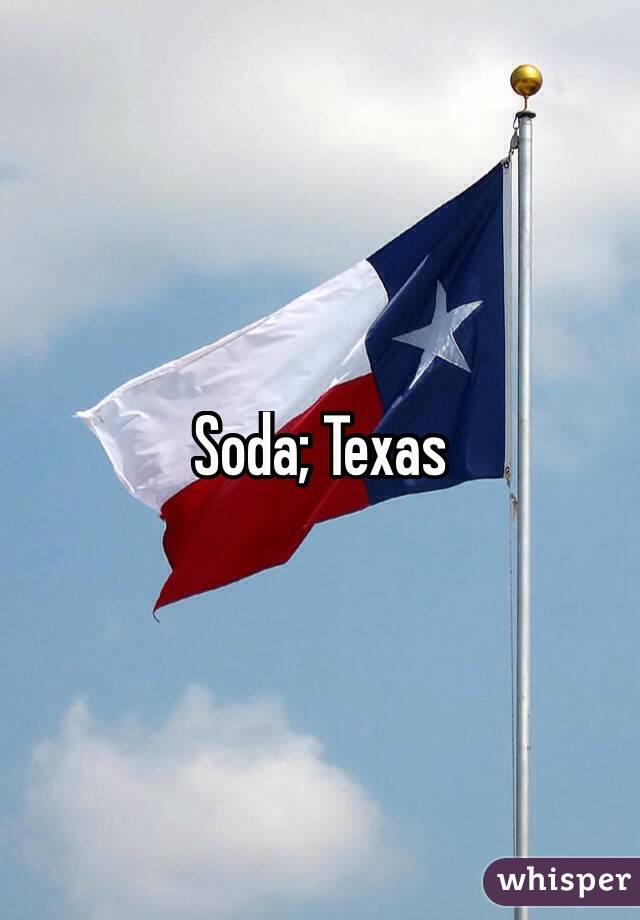 Soda; Texas 
