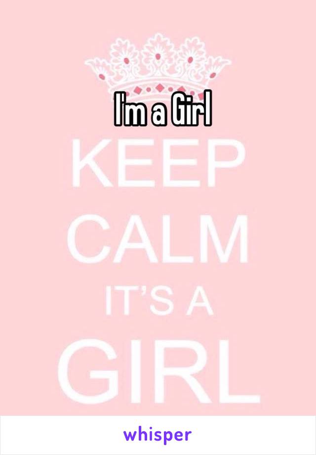 I'm a Girl
