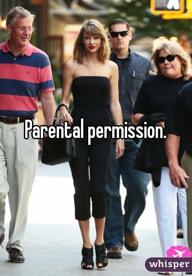 Parental permission.
