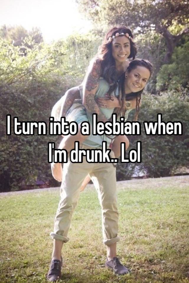 Lesbo Drunk