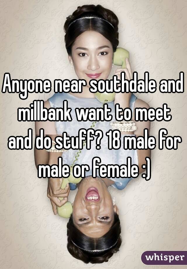 Anyone near southdale and millbank want to meet and do stuff? 18 male for male or female :)