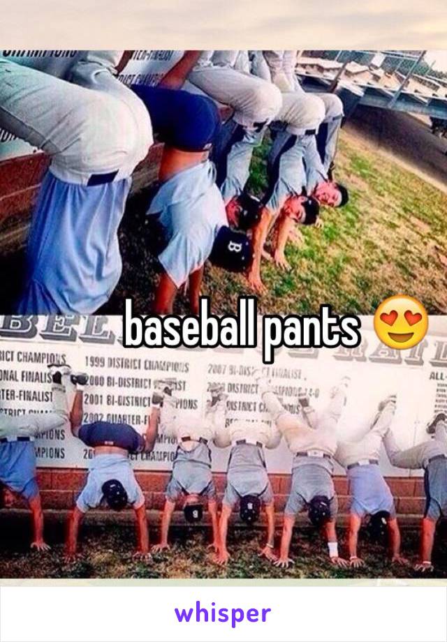 baseball pants 😍