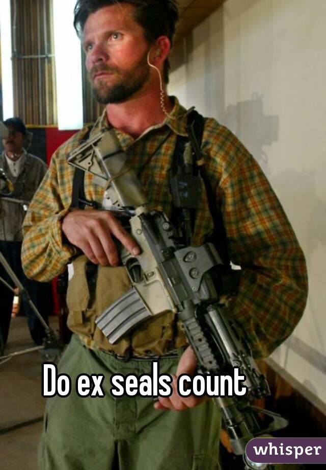 Do ex seals count