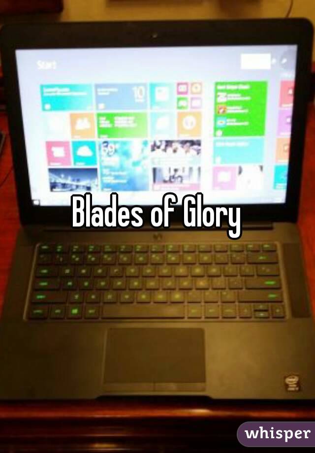 Blades of Glory
