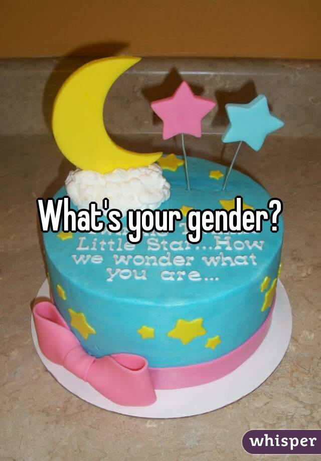 What's your gender?