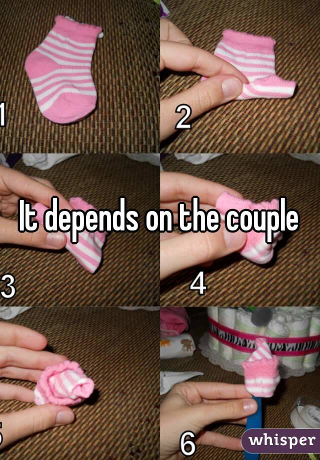 It depends on the couple