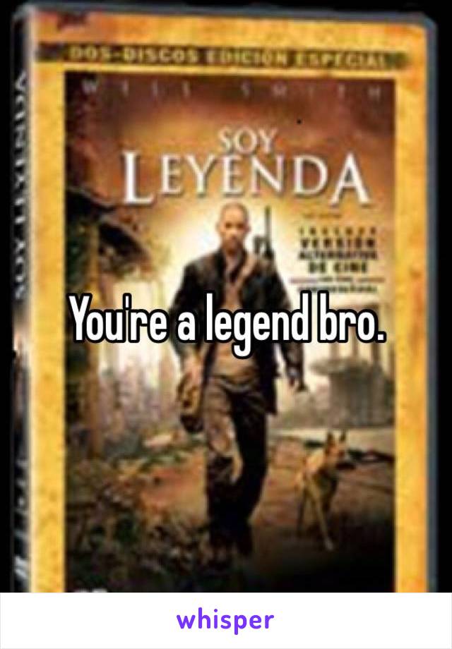 You're a legend bro.