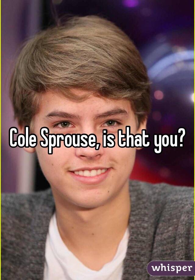 Cole Sprouse, is that you?