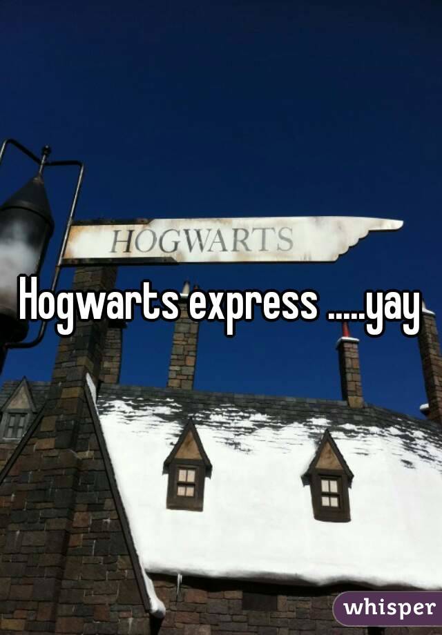 Hogwarts express .....yay