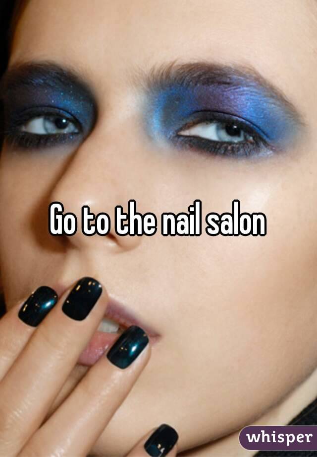 Go to the nail salon