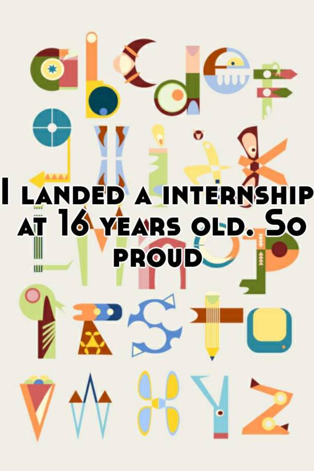 i-landed-a-internship-at-16-years-old-so-proud