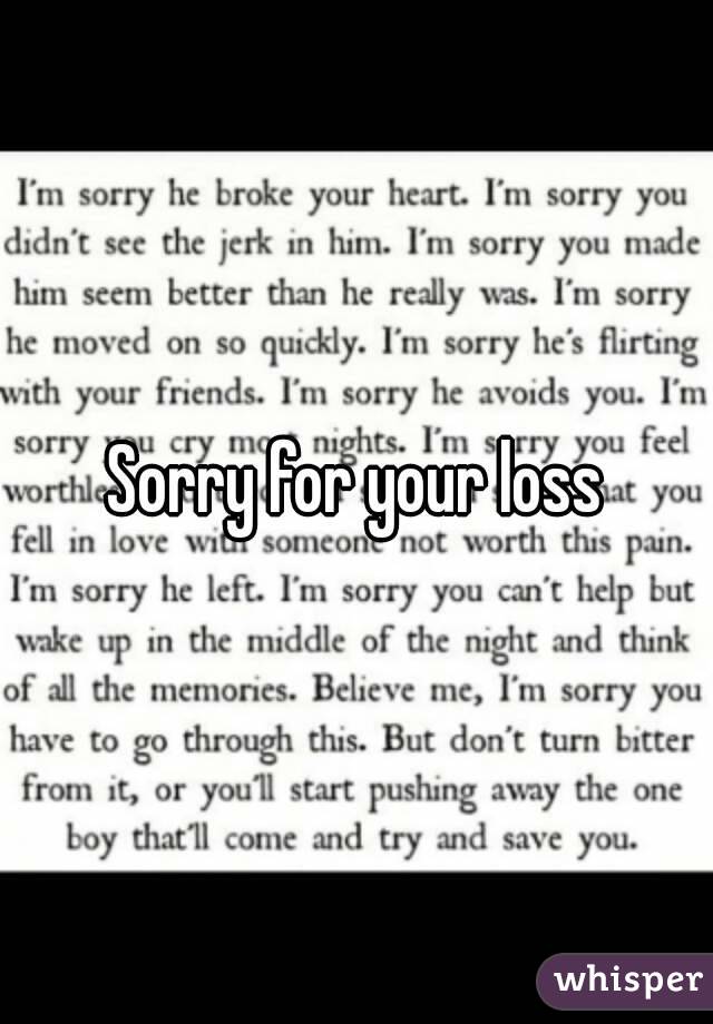 Sorry for your loss