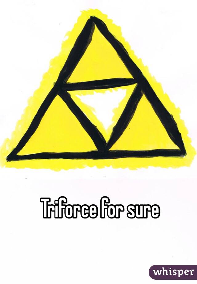 Triforce for sure 
