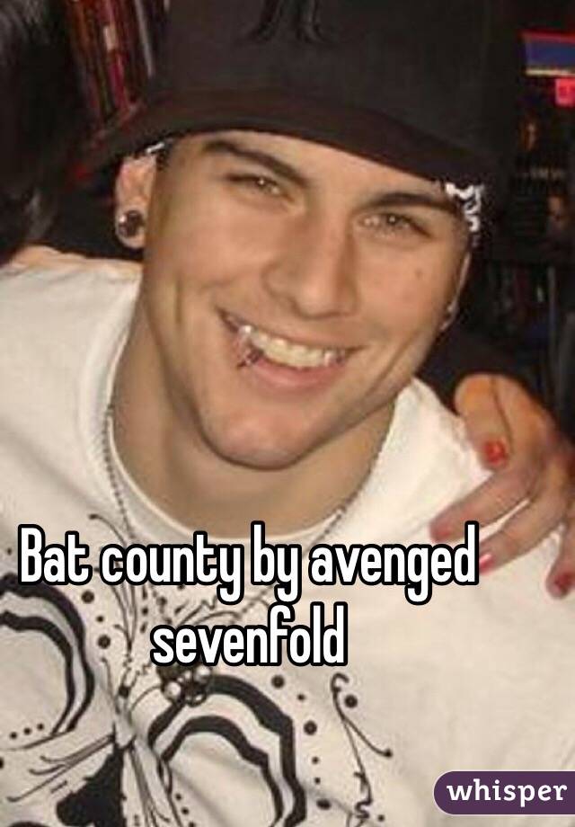 Bat county by avenged sevenfold 