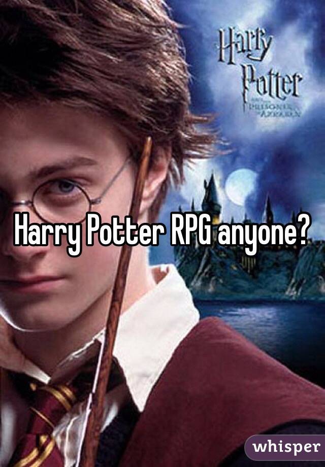Harry Potter RPG anyone?