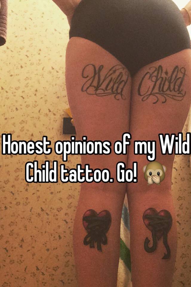 My friend and his sister got matching tattoosCowald hild Wild Child   rCrappyDesign