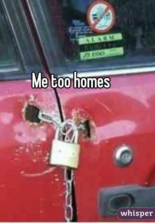 Me too homes