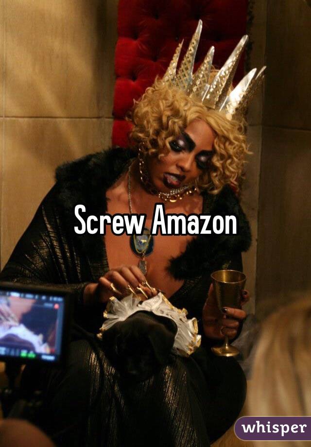 Screw Amazon 