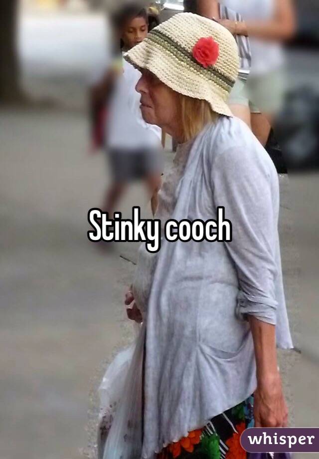 Stinky cooch