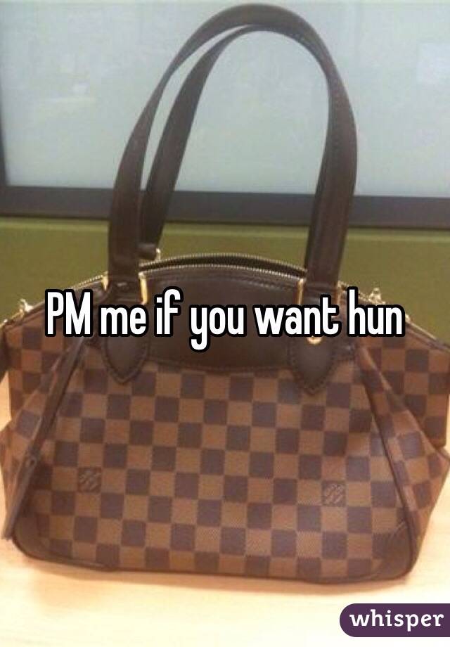 PM me if you want hun 