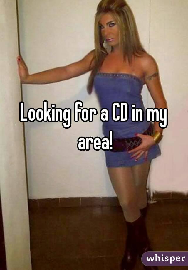 Looking for a CD in my area!