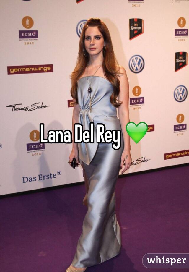 Lana Del Rey 💚 