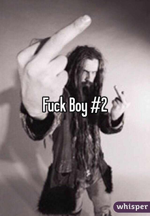 Fuck Boy #2 