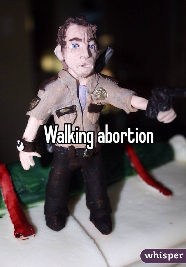 Walking abortion 