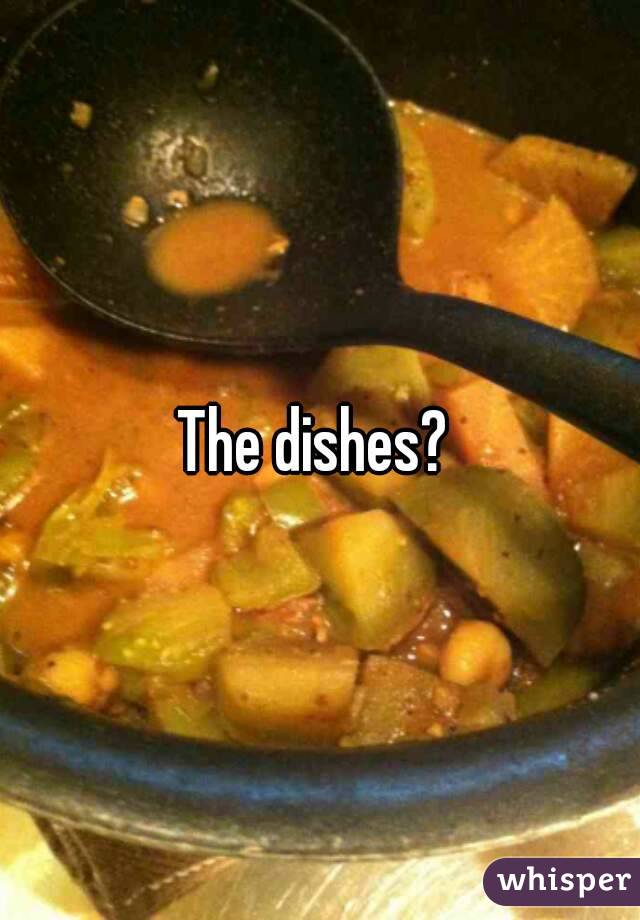 The dishes? 