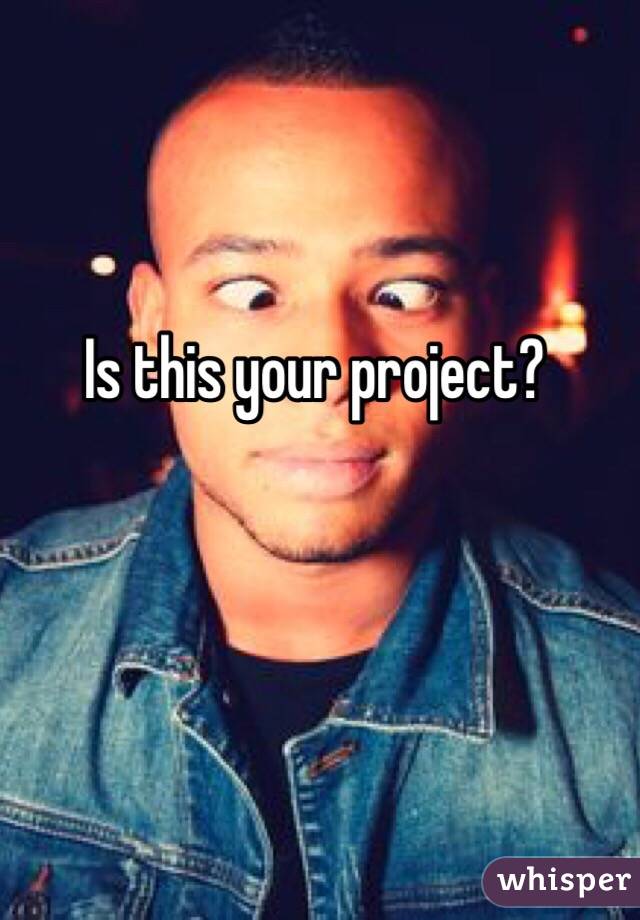Is this your project?