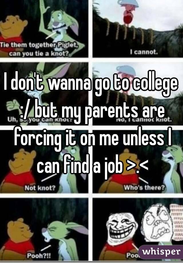 Why would you go to college?