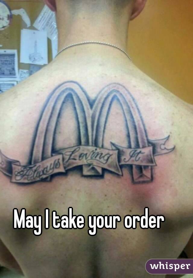 May I take your order 