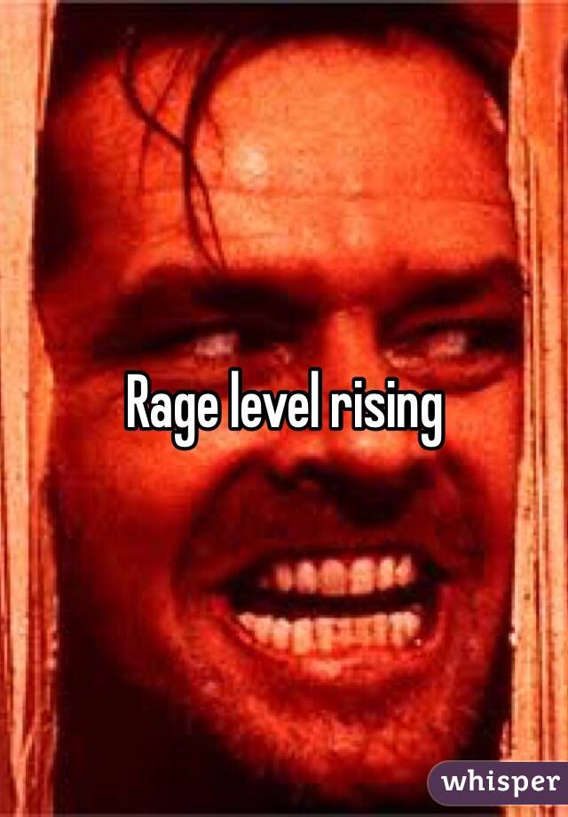 Rage level rising - 0516d8c809176833930453c5a58e196952c08c-wm