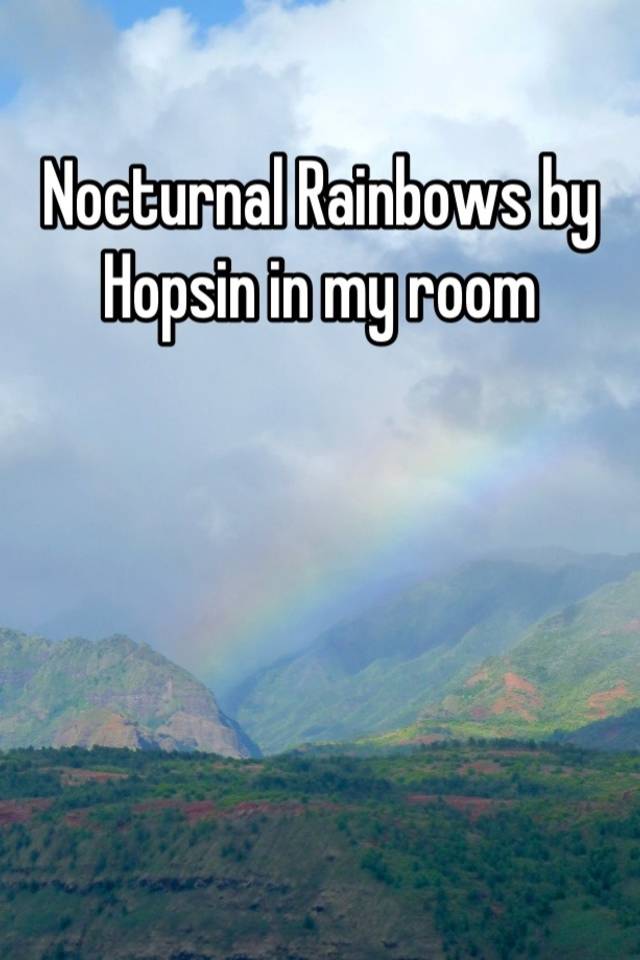 hopsin nocturnal rainbows review