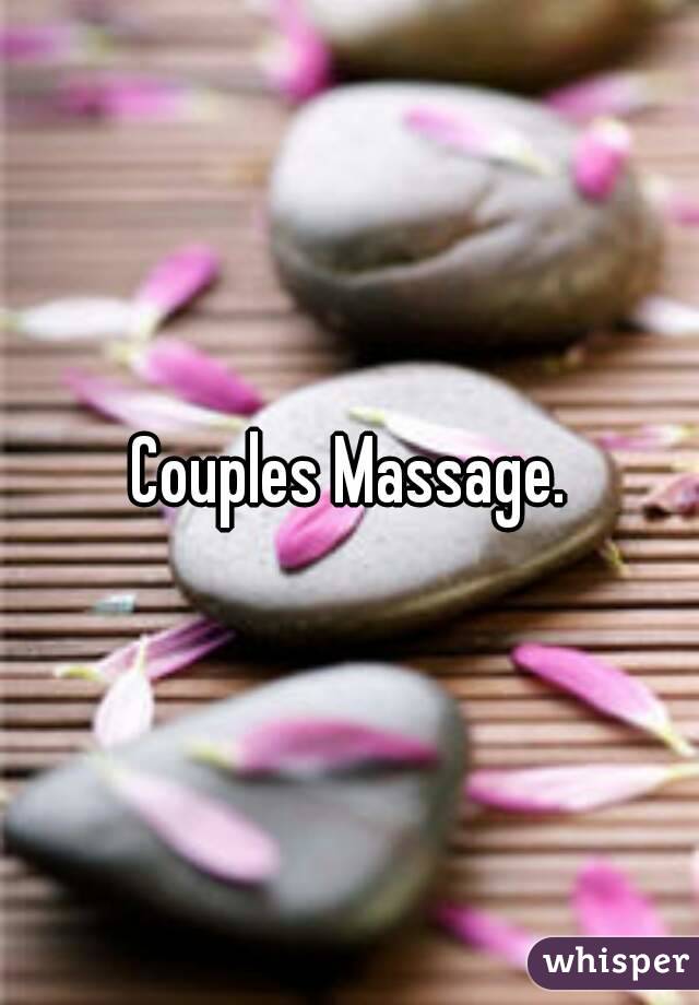 Couples Massage.