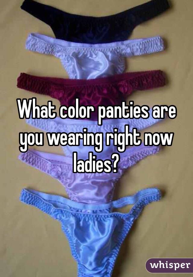 What Color Panties Are You Wearing 32