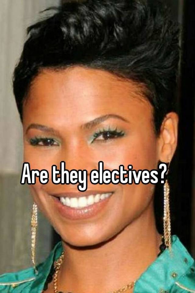 are-they-electives