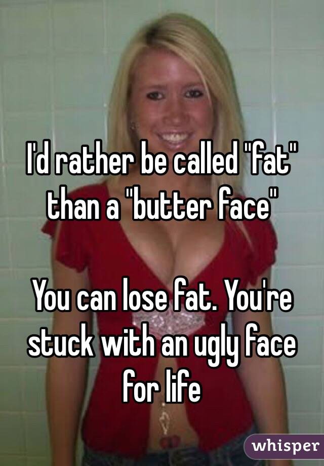 Butter Face Meme