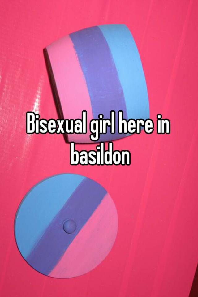 Bisexual Girl Here In Basildon