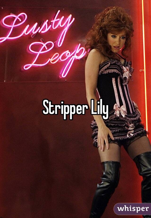 Stripper Lily