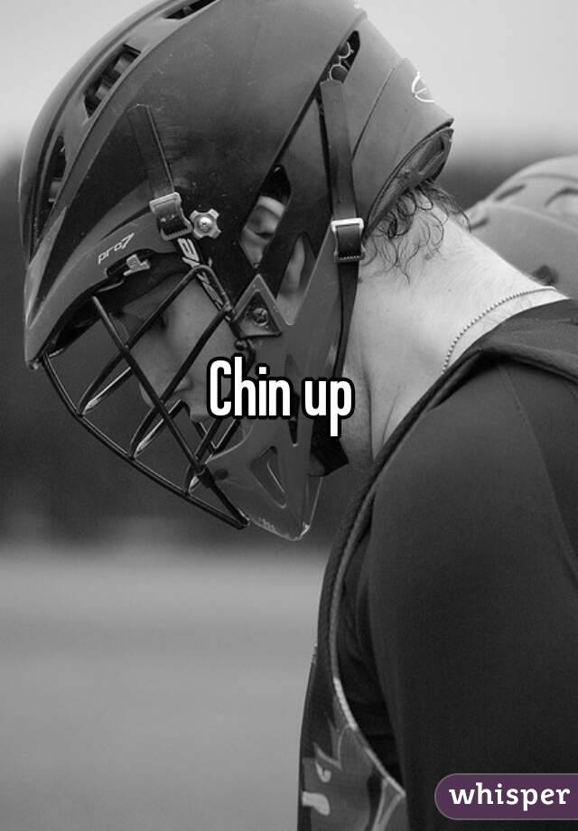 Chin up 